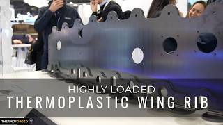 Inside Daher’s Thermoplastic Composite Wing Rib