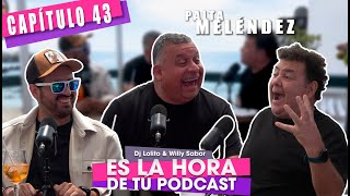 EL BURRO O PALTA MELÉNDEZ? | ES LA HORA DE TU PODCAST