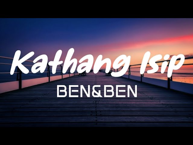 Kathang Isip - BENu0026BEN (Lyrics) class=