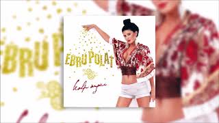 Ebru Polat - Delikanlı Kız