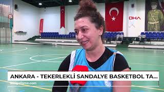 ANKARA - Tekerlekli sandalye basketbol takımının 2 kadın sporcusu