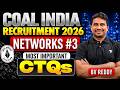 Coal India Recruitment 2026 | Networks Most Important CTQs #3 | Complete Practice for CIL Exam