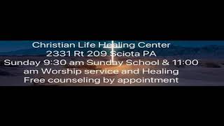 - Sunday Service 10:30 am- Christian Life Healing Center