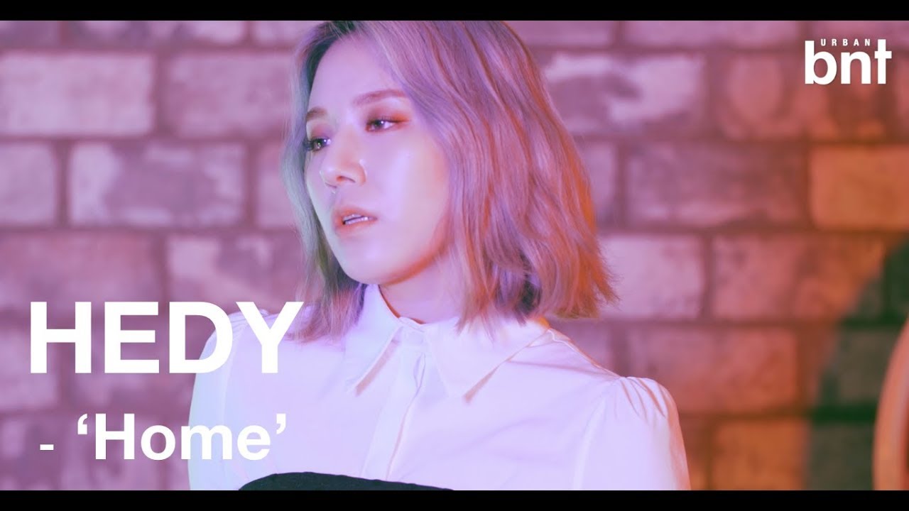 HEDY(해디)_'Home' [ BNT_스케치M/V ]
