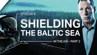 In the Air   Part 2 | Shielding the Baltic Sea