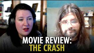 Movie Review 3: The Crash