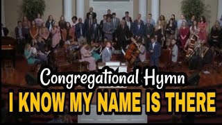 I Know My Name Is There- Congregational Hymn