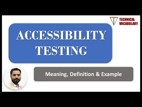 Accessibility Testing | Meaning of Accessibility Testing | Definition of Accessibility Testing