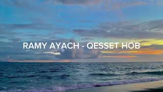 RAMY AYACH - QESSET HOB