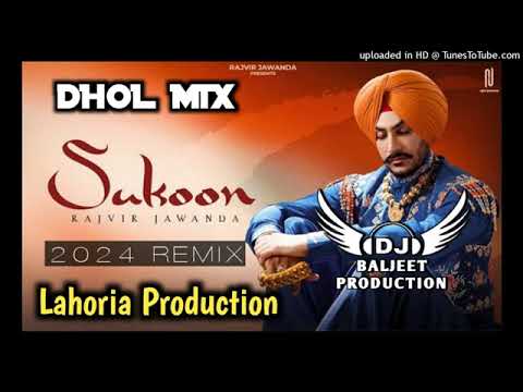 Sukoon Song Rajvir Jawanda Dj Ramghadiya Production Dhol mix Latest Punjabi song 2023