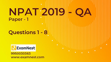 NPAT 2019 | Paper 1 | QA Question 1 to 8 | Solution By Ajay Sharma | NPAT Original | IPMAT Prep