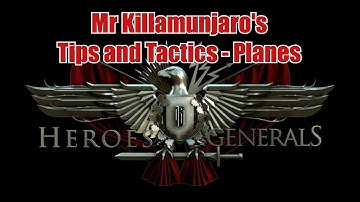 Heroes & Generals: Tips and Tactics for Planes