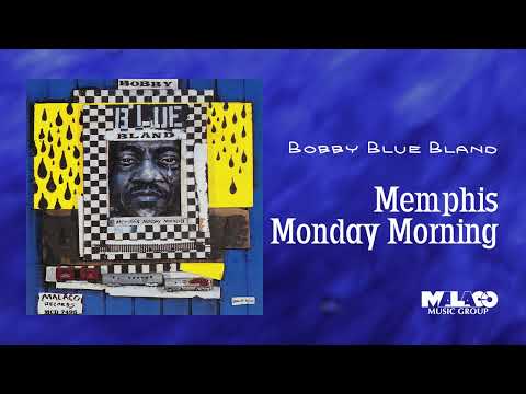 Putar Memphis Monday Morning - Bobby "Blue" Bland