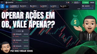 OPERAR AÇÕES EM OB VALE APENA EM 2025?