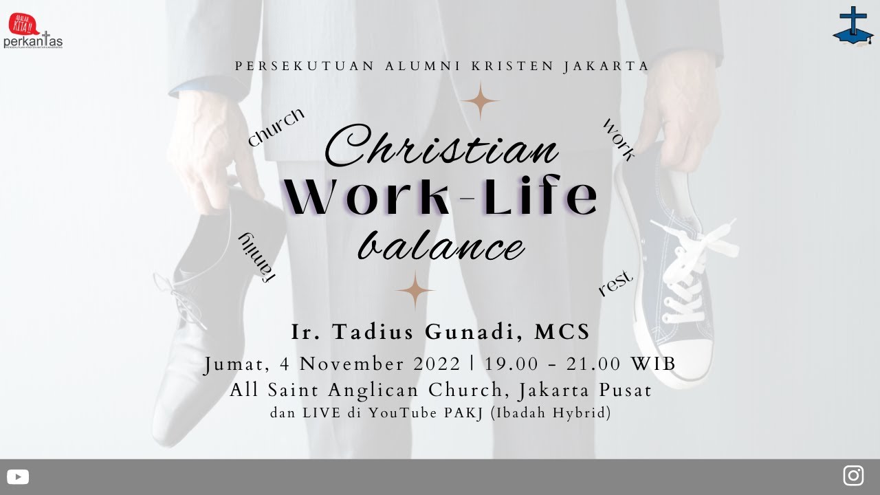 Christian Work Life Balance - Ibadah Hybrid PAKJ November 2022 - YouTube