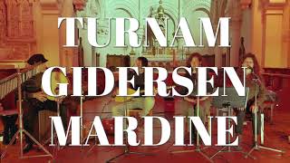 Turnam Gidersen Mardine  - Zamâney