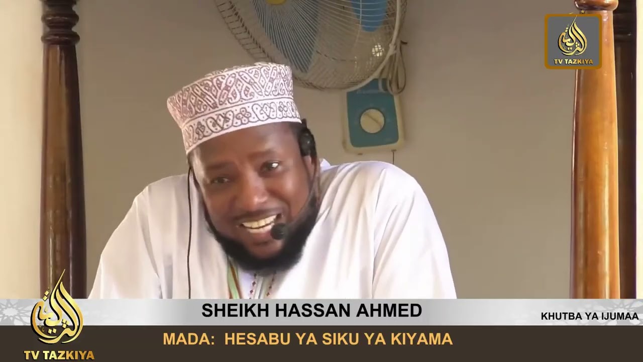 HESBU YA SIKU YA KIYAMA / SHEIKH HASSAN AHMED