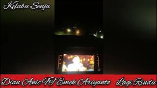 Dian Anic FT Emek Ariyanto - Lagi Rindu