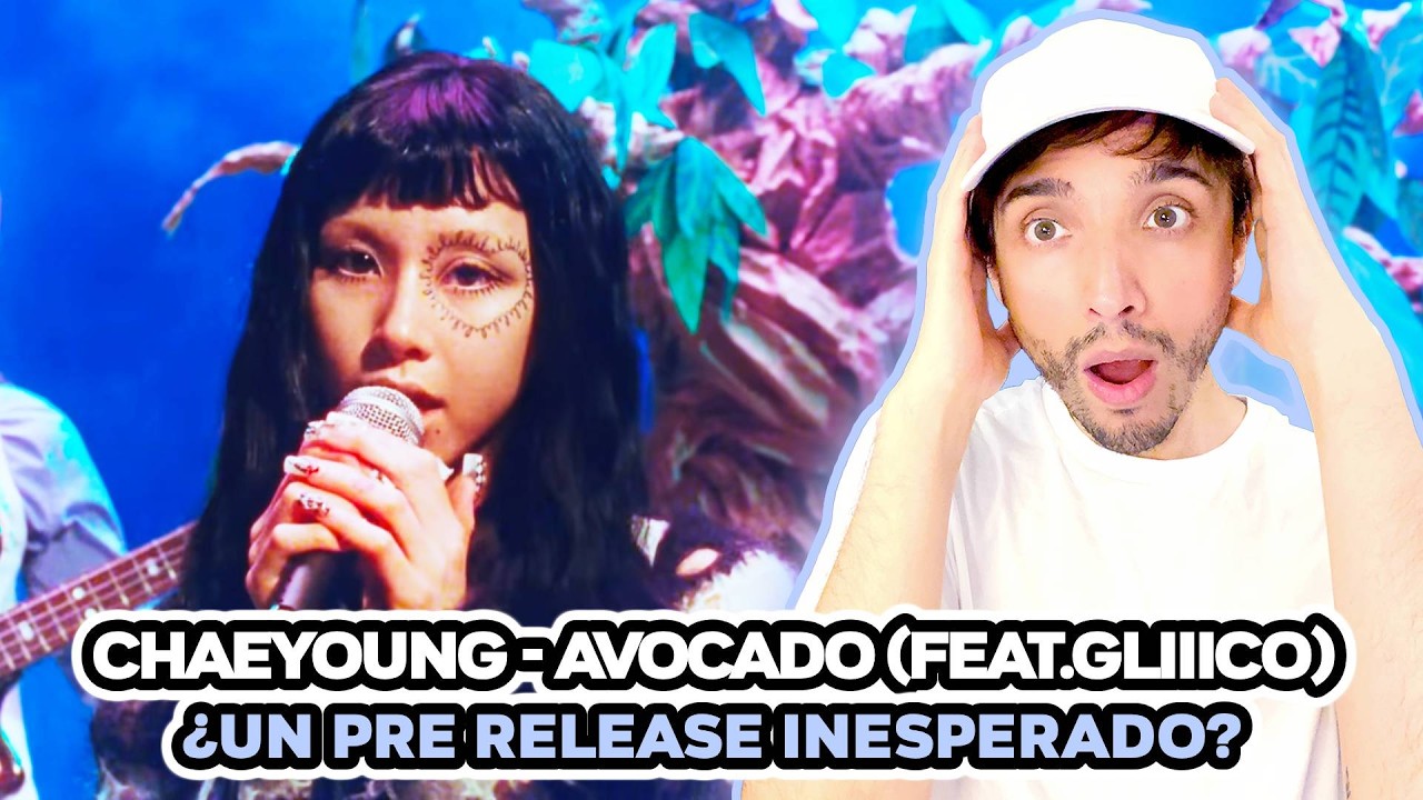 Productor musical reacciona y analiza AVOCADO de CHAEYOUNG feat. GLIIICO 🥑