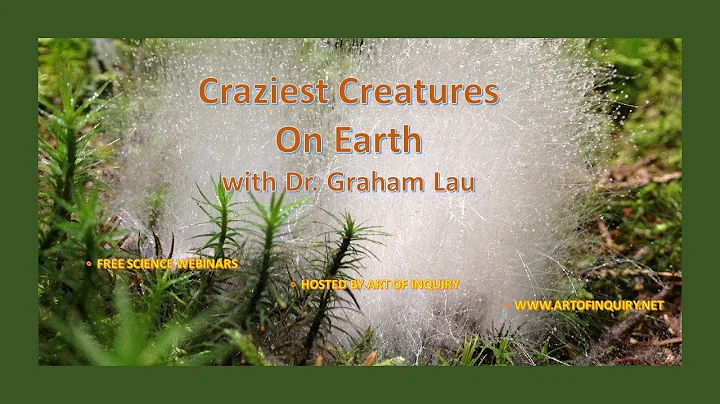 Craziest Creatures on Earth with Dr. Graham Lau