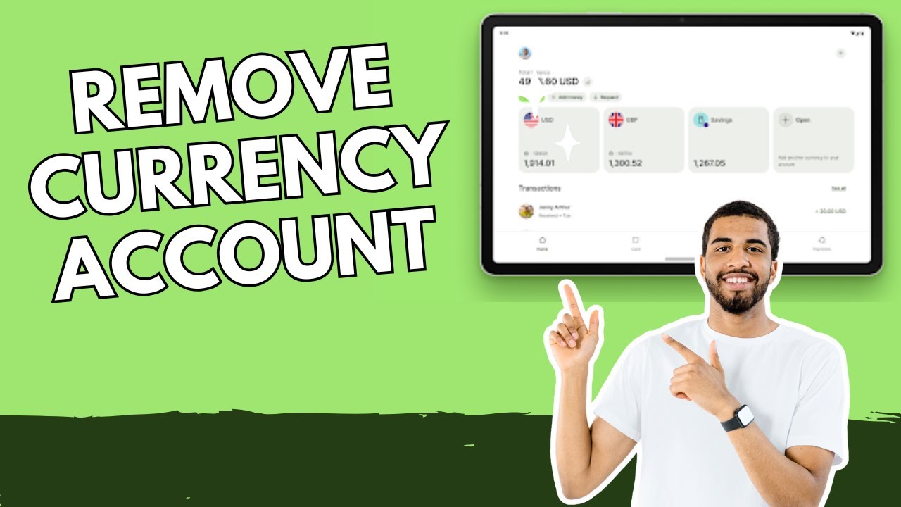 How to Remove Currency Account in Wise 2025?