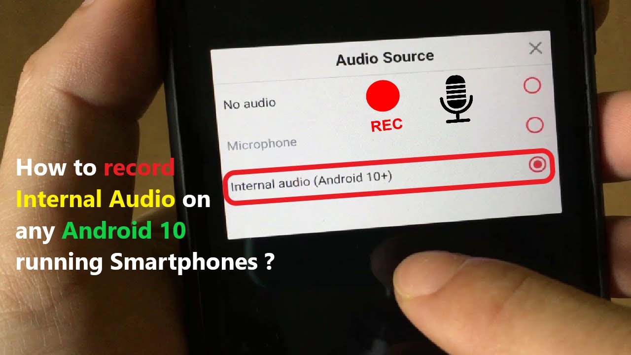 How To Record Internal Audio On Any Android 10 Running Smartphones