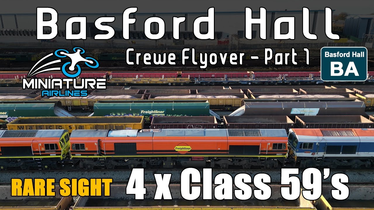 Basford Hall with rare CLASS 59's - Crewe Aerial Flyover Part 1 of 5