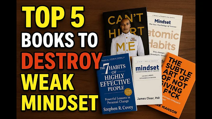 Top 5 books to destroy weak mindset