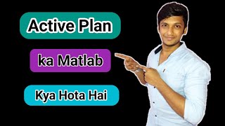 What is the meaning of active plan