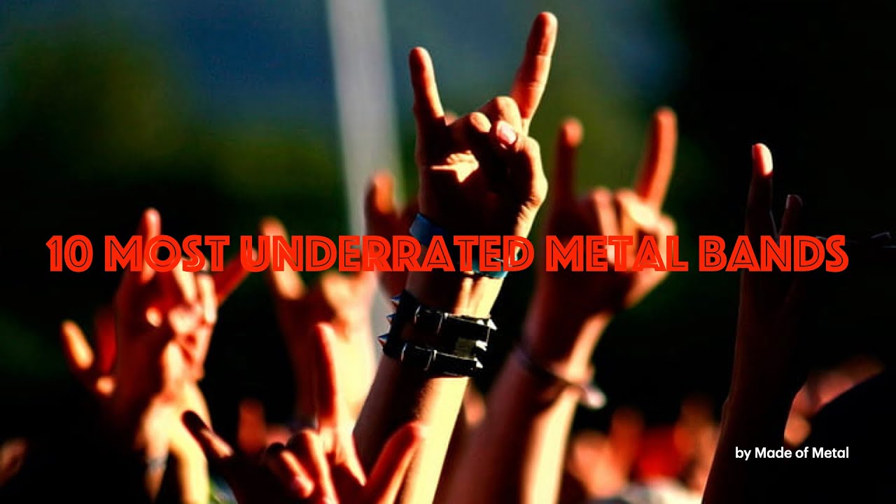 10 Most Underrated Metal Bands [From a DieHard Classic Metal Fan