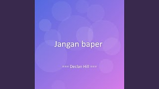 Download lagu Jangan baper