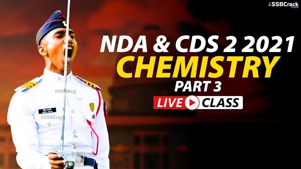 NDA 2 2021 | CDS 2 2021 | 300 Most Expected Questions in Chemistry Live ...