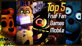 Top 5 FnaF Fan Games on Android Part 4 | Preview & Gameplay
