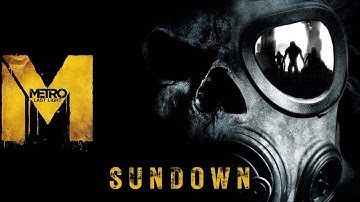 Metro: Last Light Walkthrough - Part 16 - Sundown - No Commentary - Ranger Hardcore Difficulty