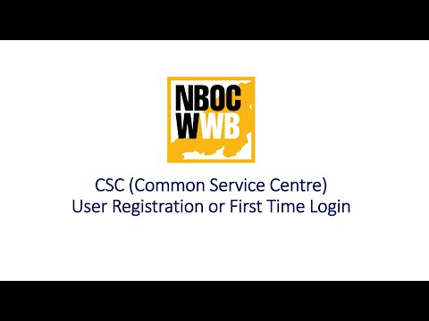 CSC (Common Service Centres)  : Register or First Time Login in NBOCWWB Portal for CSC Users