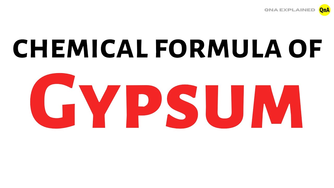 What is the chemical formula of Gypsum ? QnA Explained YouTube