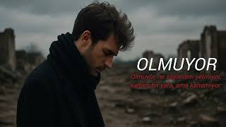 Olmuyor - Ali Sinanoğlu Yıkılmış Bir Aşkın En Derin Çığlığı (Duygusal Şiir)