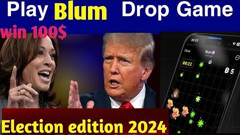 Play Blum drop game election edition 2024 win 100$ | Blum new update