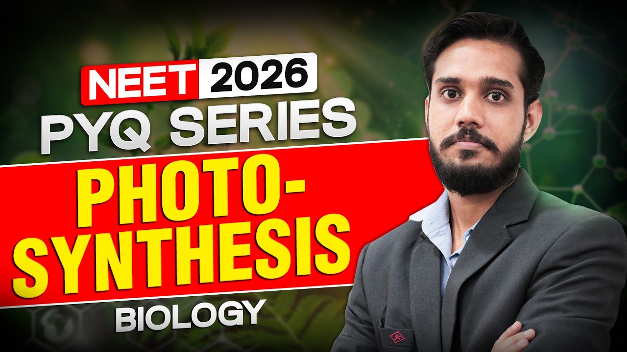 NEET 2026 Biology: Photosynthesis PYQ Analysis & Important Questions | Motion NEET