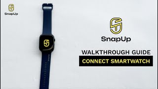 SnapUp | Connect Smartwatch | Walkthrough screenshot 5