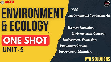 Environment and Ecology | UNIT-5 | ONE SHOT | Aktu Exams | BAS-104 / 204 | PYQ SOLUTIONS | AKTU EVS
