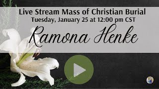 St. Gabriel Mass of Christian Burial for Ramona Henke