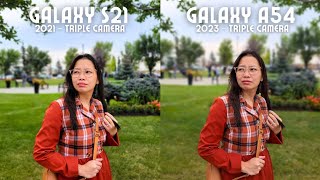 Galaxy S21 vs Galaxy A54 camera comparison! (Old flagship vs New midrange)