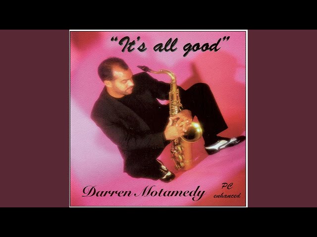 Darren Motamedy - It's All Good