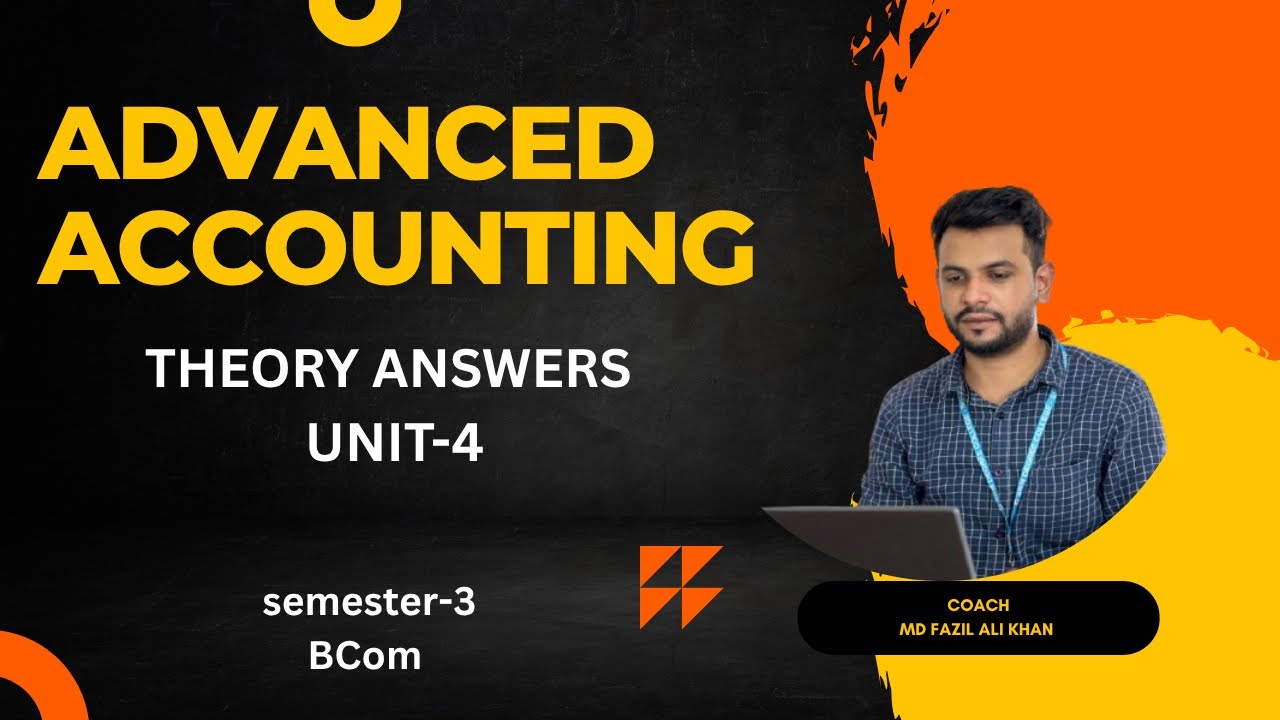 ADVANCED ACCOUNTING || SEMESTER-3|| MOST IMPORTANT THEORY ANSWERS FROM ...