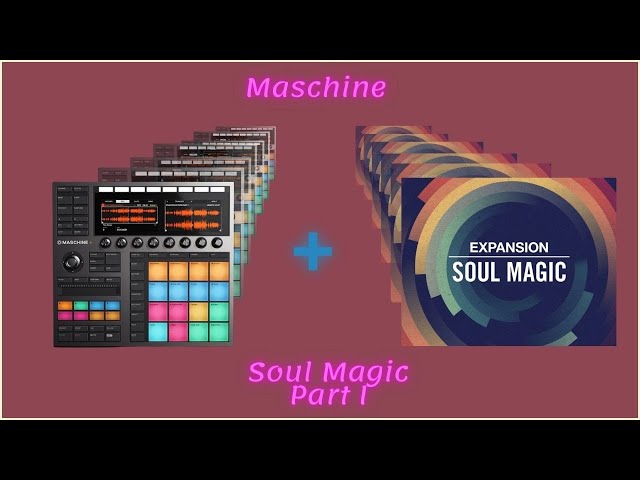 Maschine || Soul Magic || Sound and Beat Review - Part I - YouTube