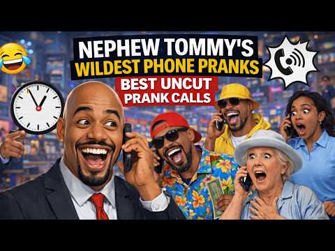 Nephew Tommy Wildest Phone Pranks – BEST UNCUT Prank Call Moments with Crazy Reactions