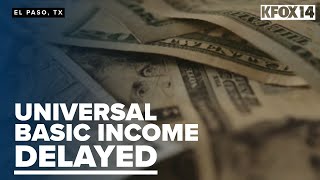 El Paso's universal basic income plan delayed amid legal concerns