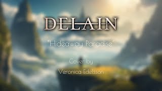 Delain - Hideaway Paradise (vocal cover by Veronica Edelsson)