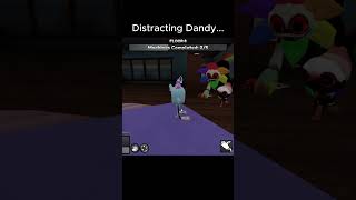 Distracting Dandy!  #roblox #dandysworld